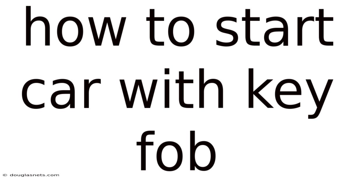 How To Start Car With Key Fob