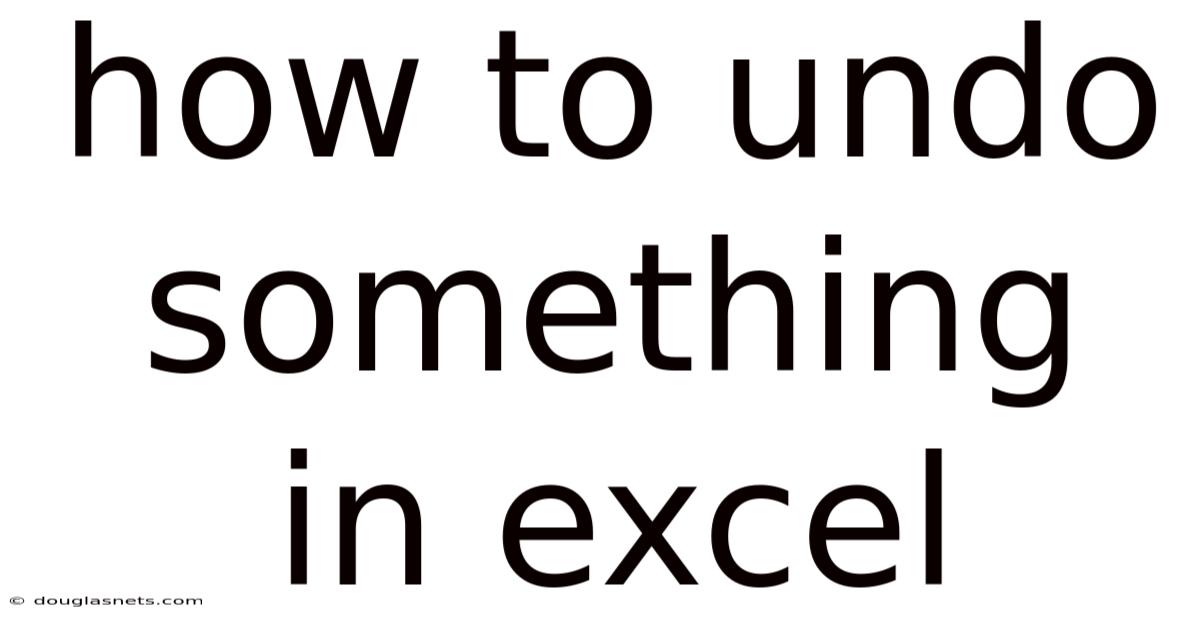 How To Undo Something In Excel