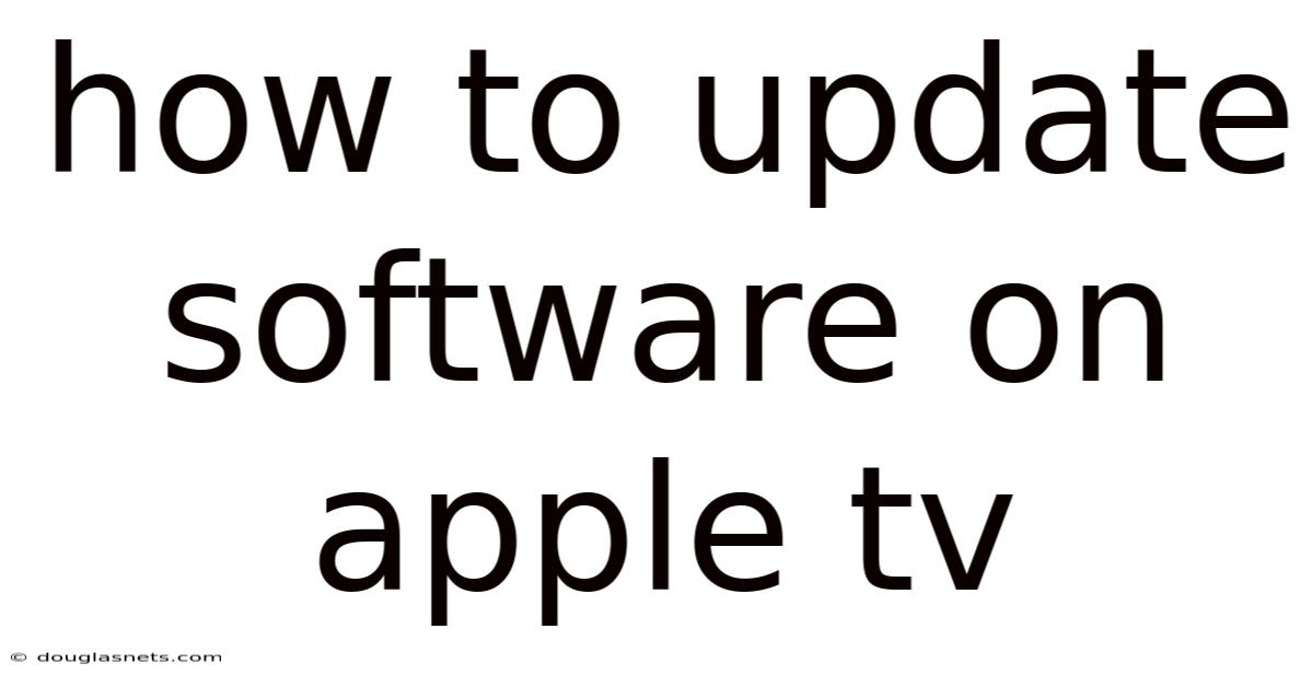 How To Update Software On Apple Tv