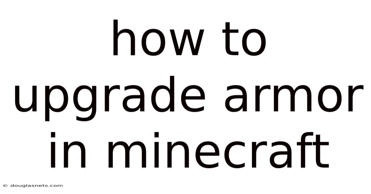 How To Upgrade Armor In Minecraft