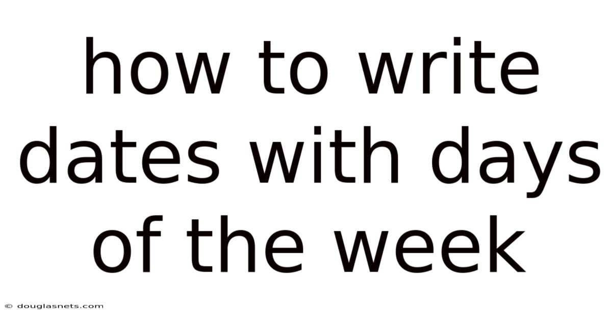How To Write Dates With Days Of The Week