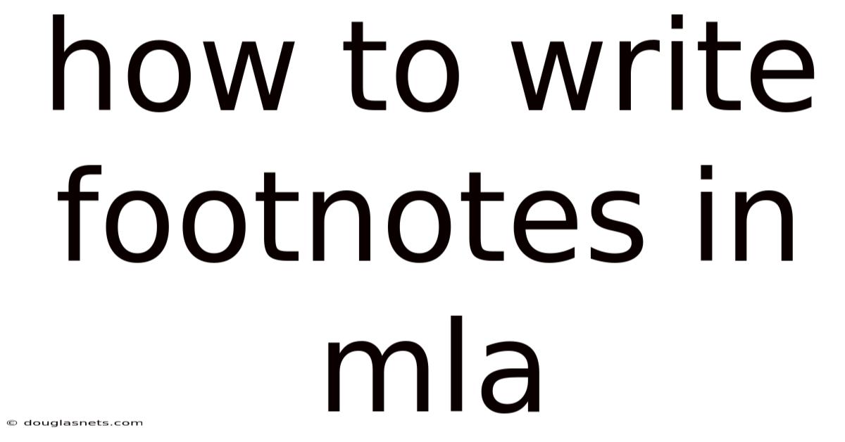 How To Write Footnotes In Mla