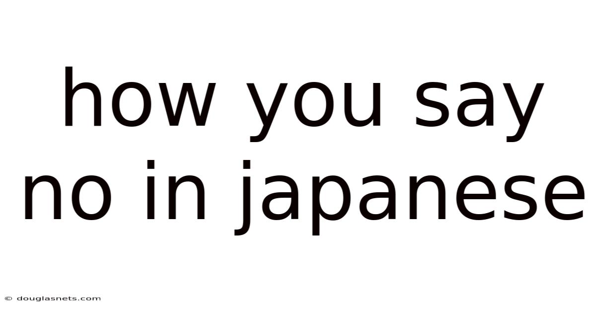 How You Say No In Japanese