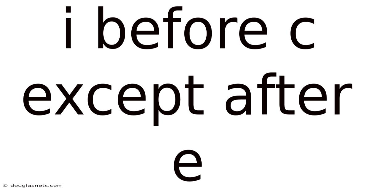 I Before C Except After E