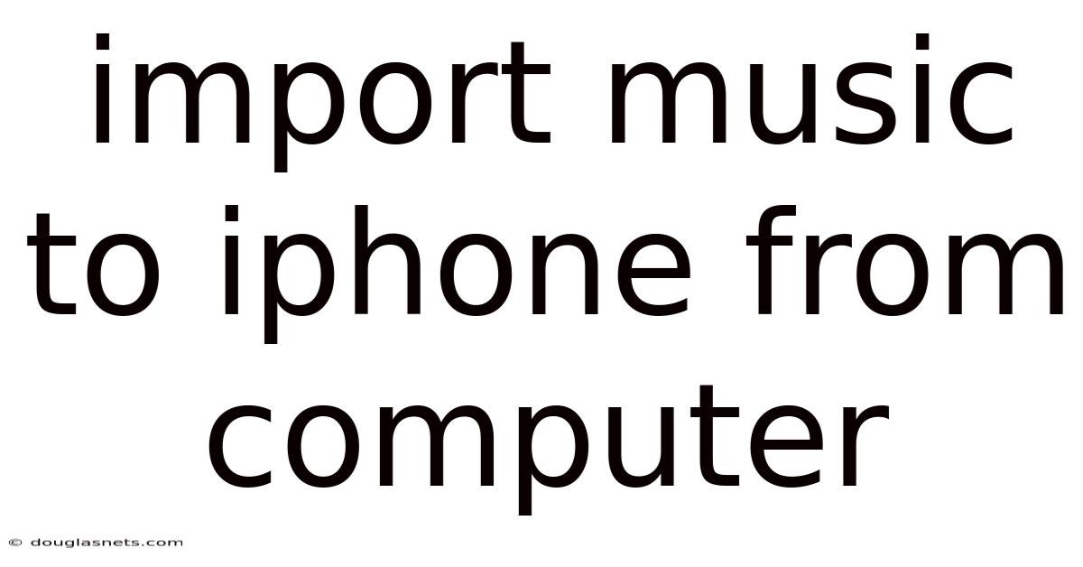 Import Music To Iphone From Computer