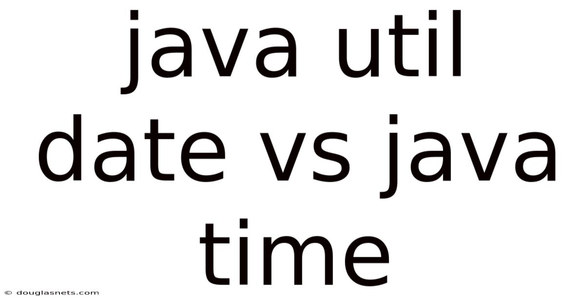 Java Util Date Vs Java Time
