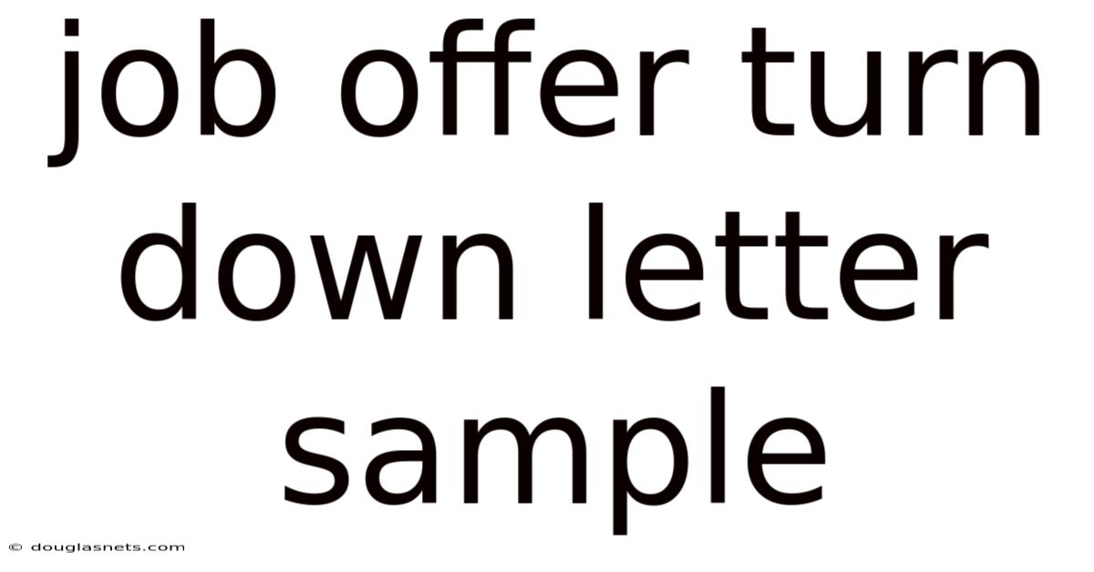 Job Offer Turn Down Letter Sample