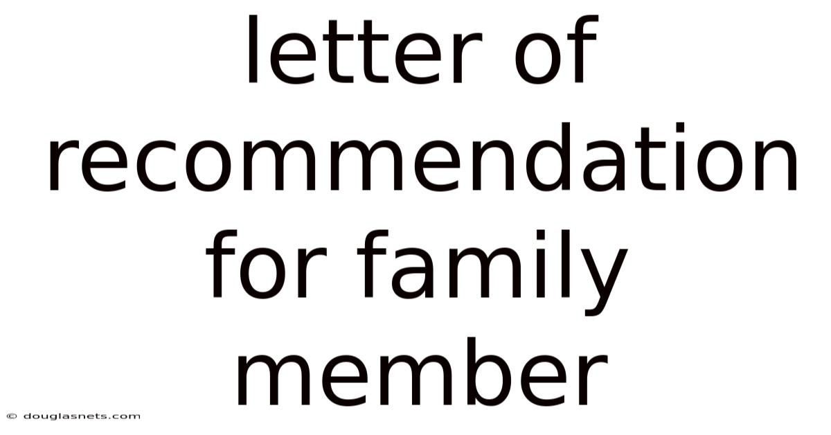 Letter Of Recommendation For Family Member