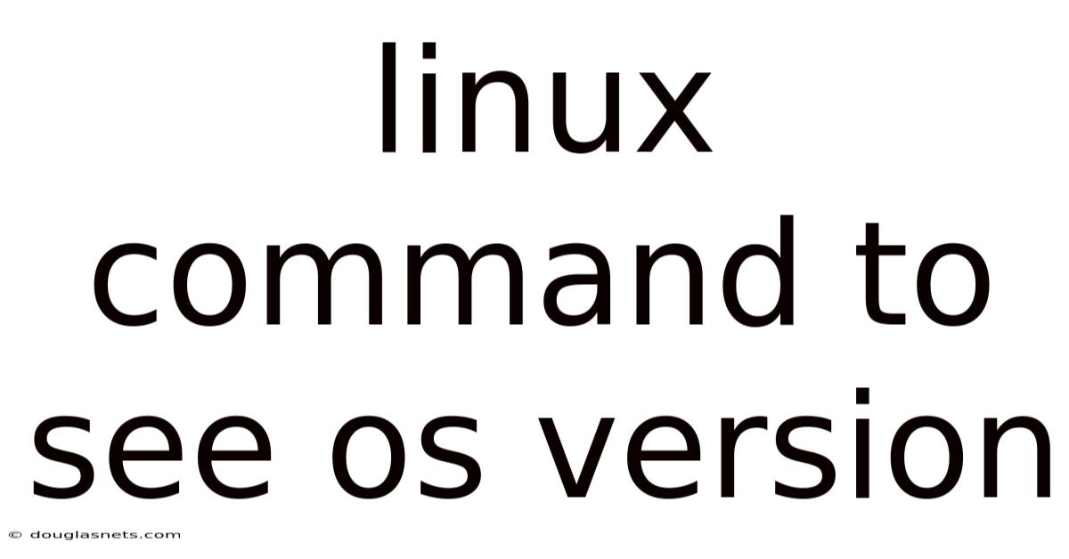 Linux Command To See Os Version