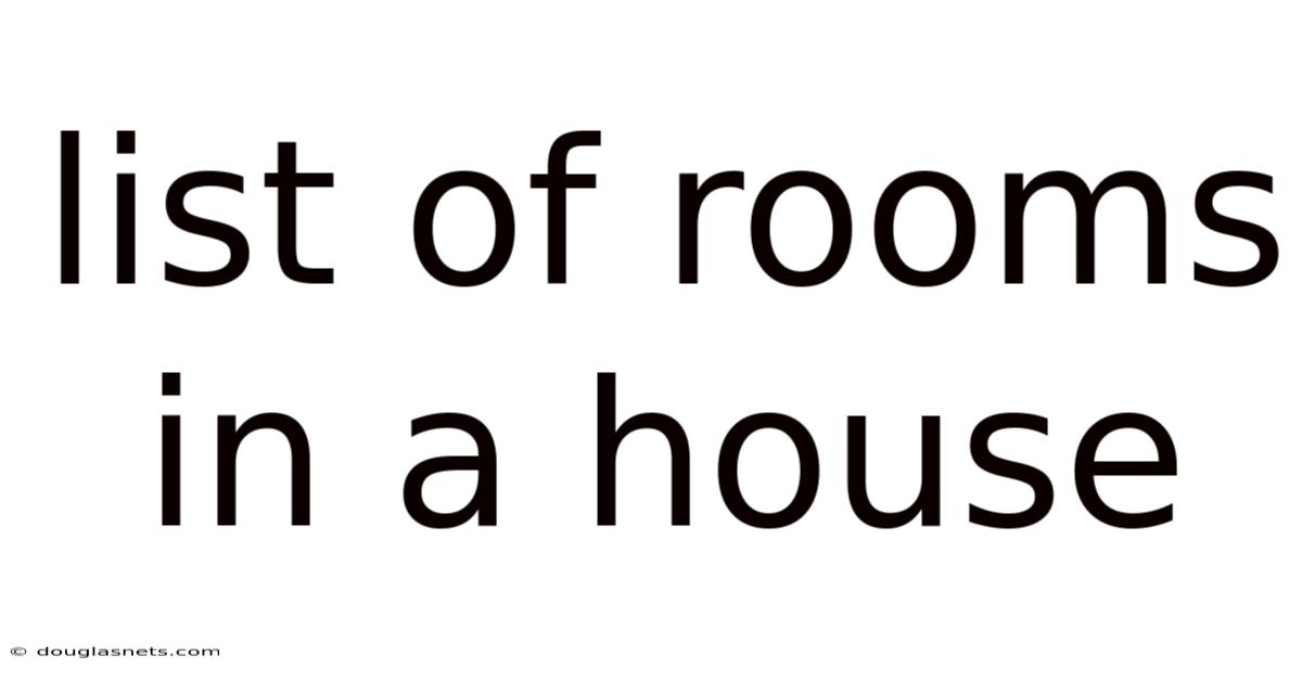 List Of Rooms In A House