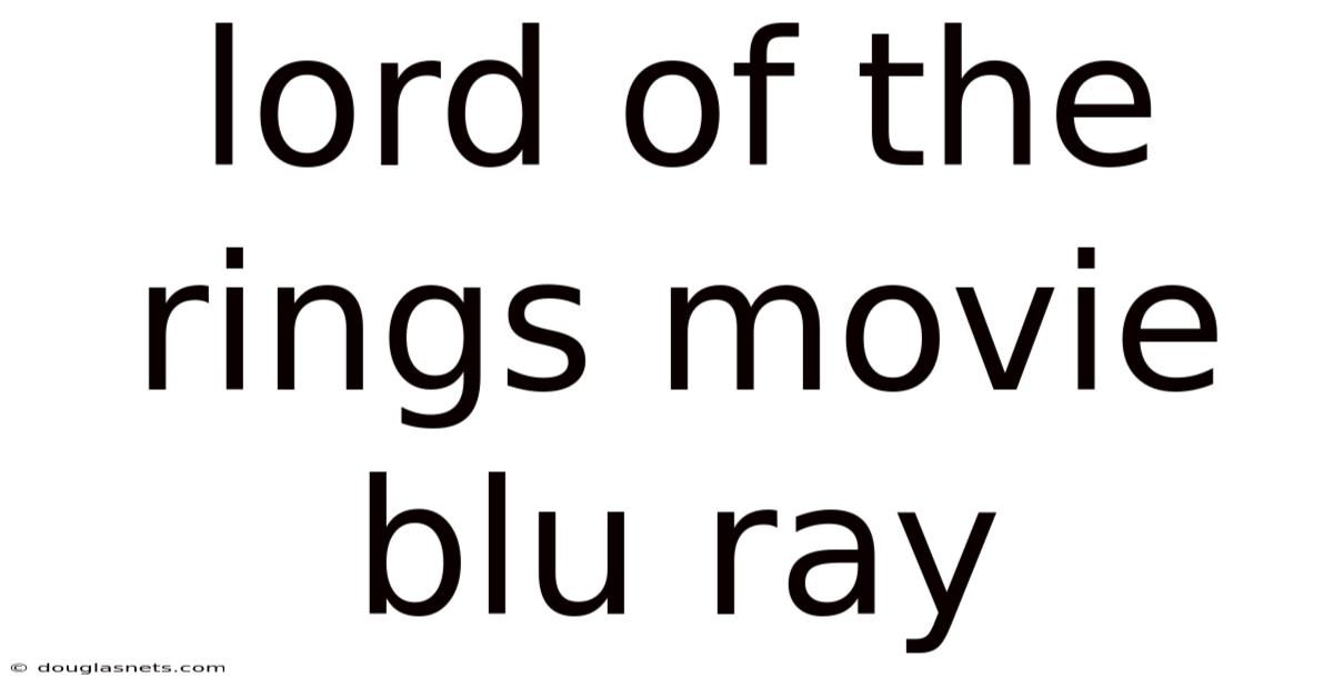 Lord Of The Rings Movie Blu Ray