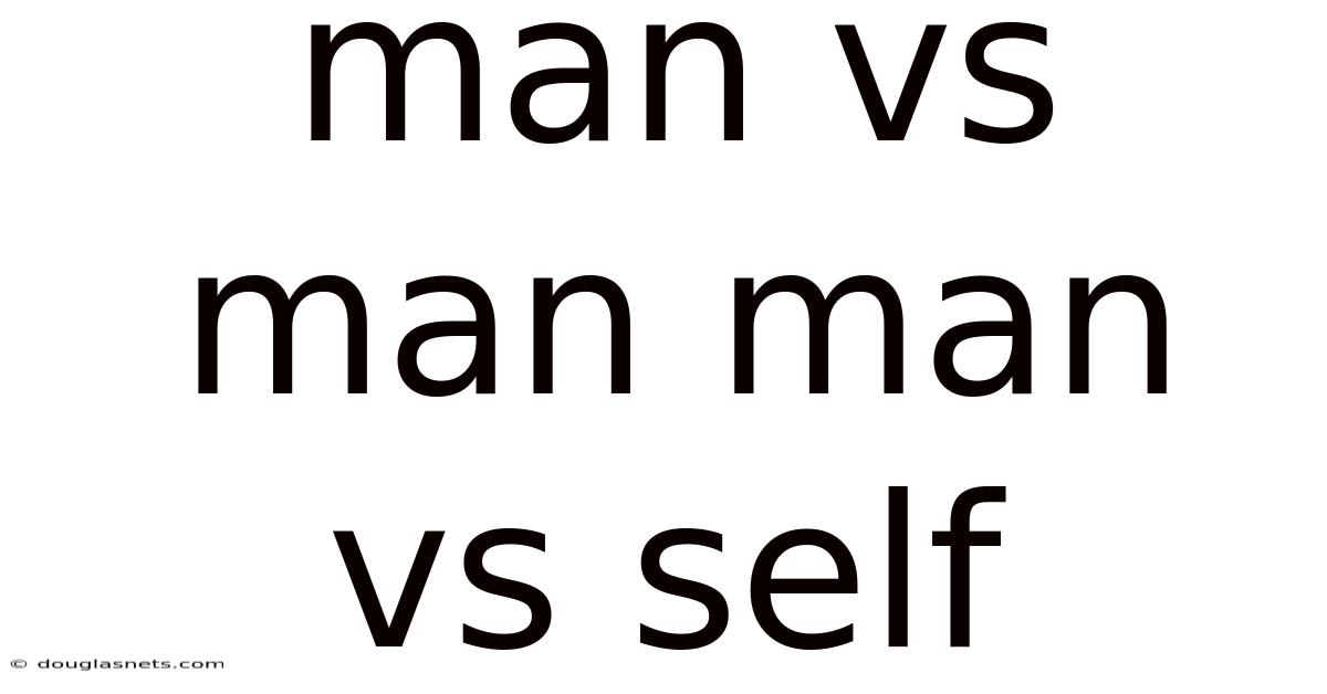 Man Vs Man Man Vs Self