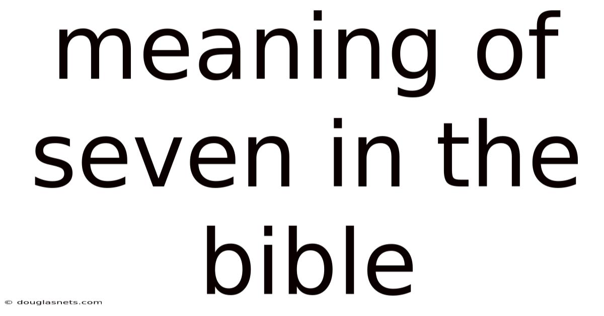 Meaning Of Seven In The Bible