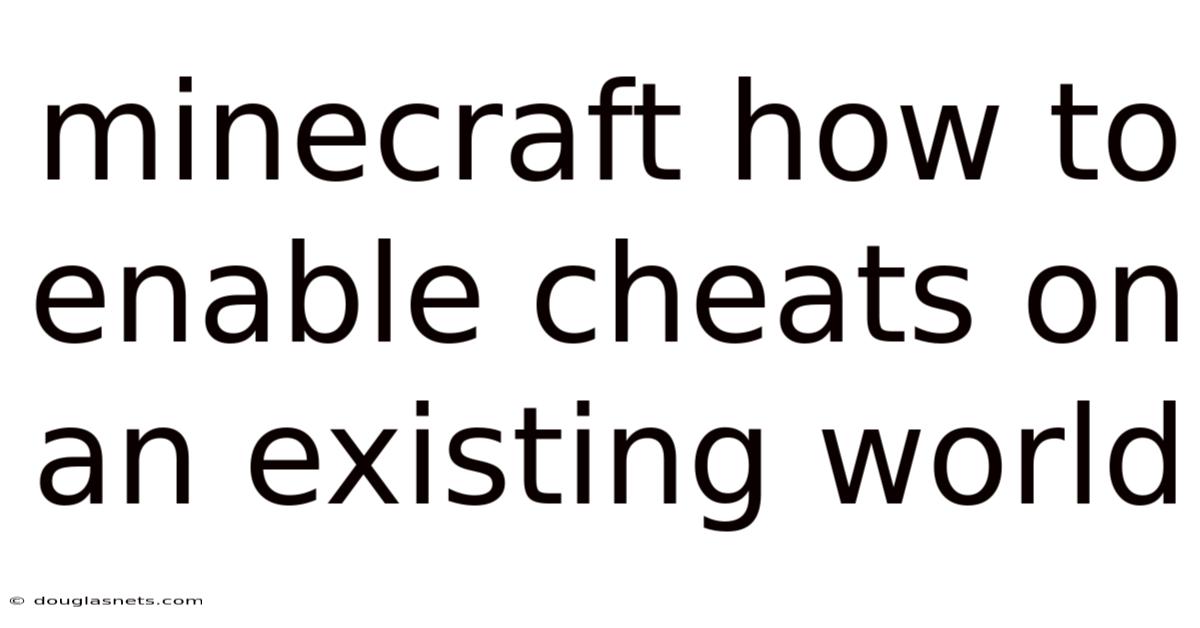 Minecraft How To Enable Cheats On An Existing World