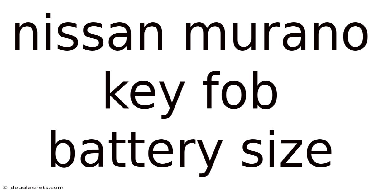 Nissan Murano Key Fob Battery Size