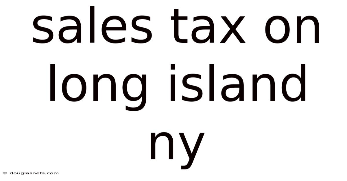 Sales Tax On Long Island Ny
