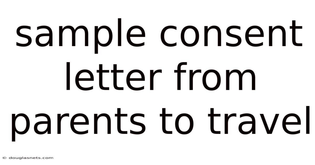 Sample Consent Letter From Parents To Travel