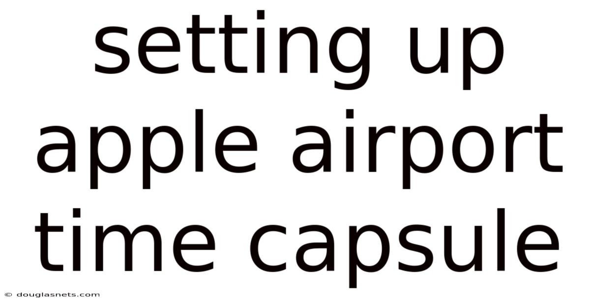 Setting Up Apple Airport Time Capsule