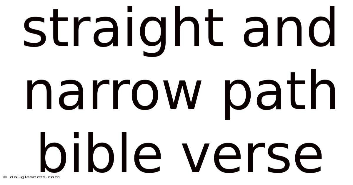 Straight And Narrow Path Bible Verse