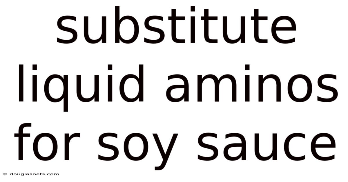 Substitute Liquid Aminos For Soy Sauce