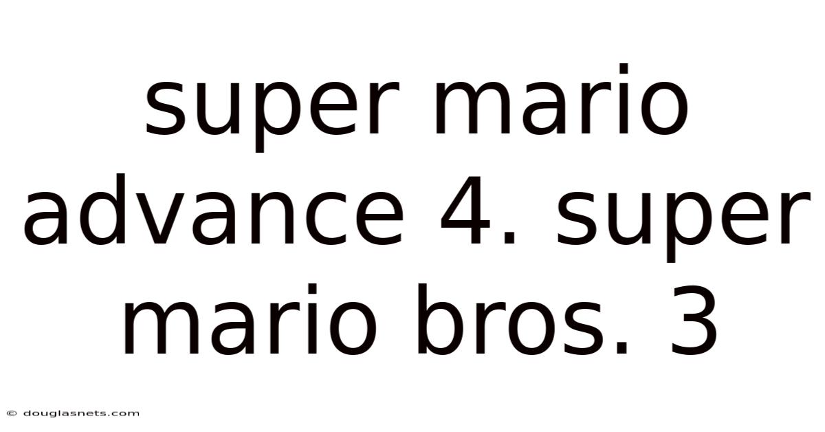 Super Mario Advance 4. Super Mario Bros. 3