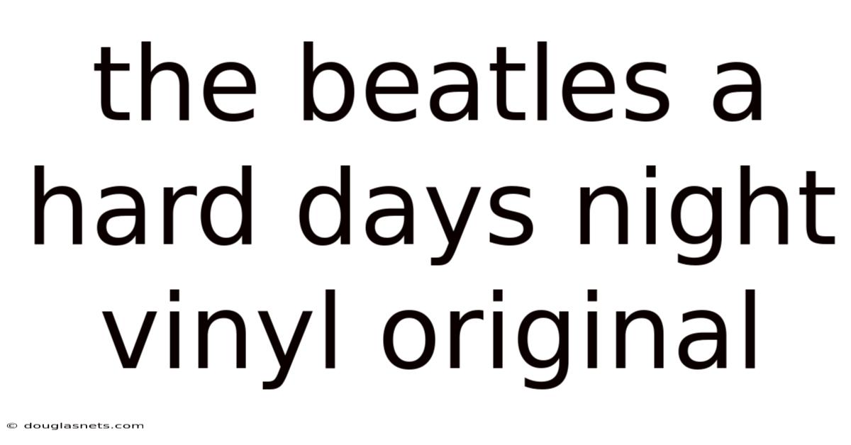 The Beatles A Hard Days Night Vinyl Original