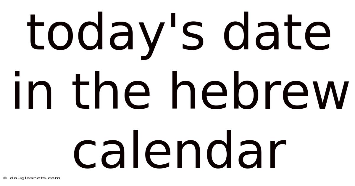 Today's Date In The Hebrew Calendar