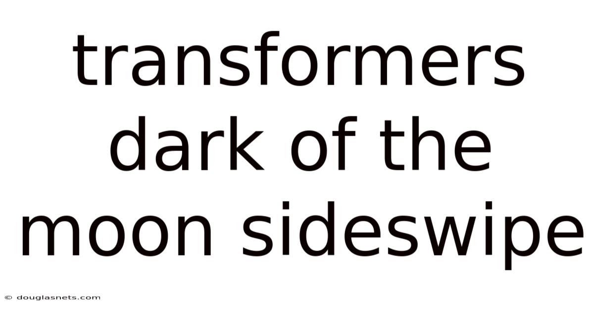 Transformers Dark Of The Moon Sideswipe
