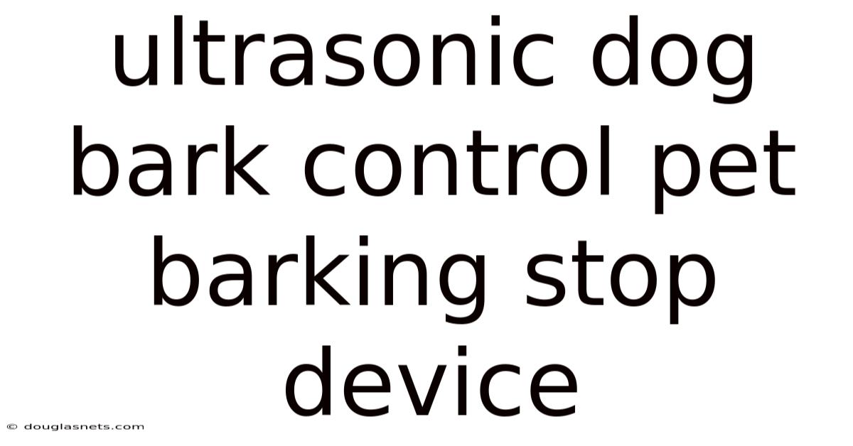 Ultrasonic Dog Bark Control Pet Barking Stop Device