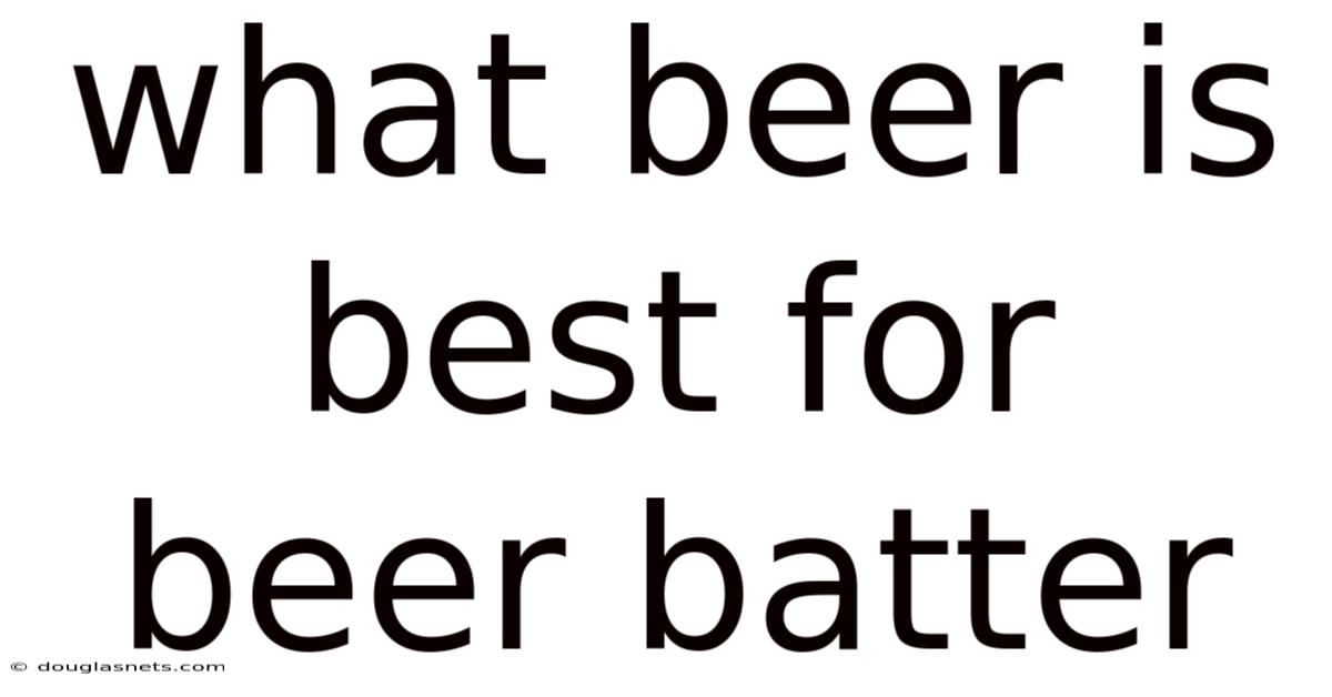 What Beer Is Best For Beer Batter