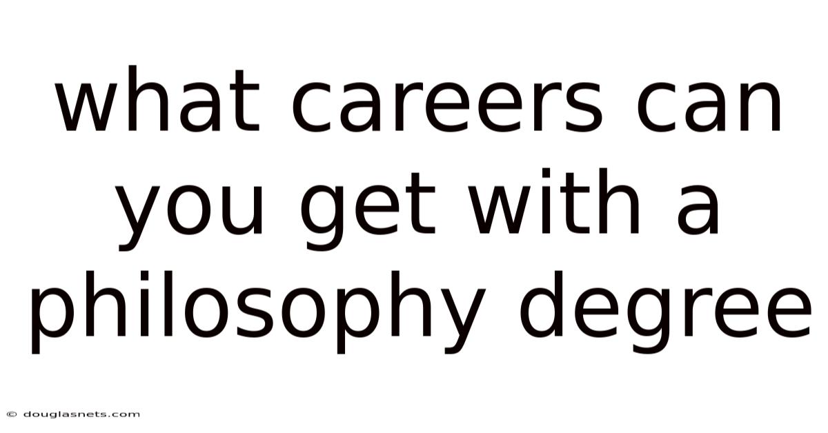 What Careers Can You Get With A Philosophy Degree