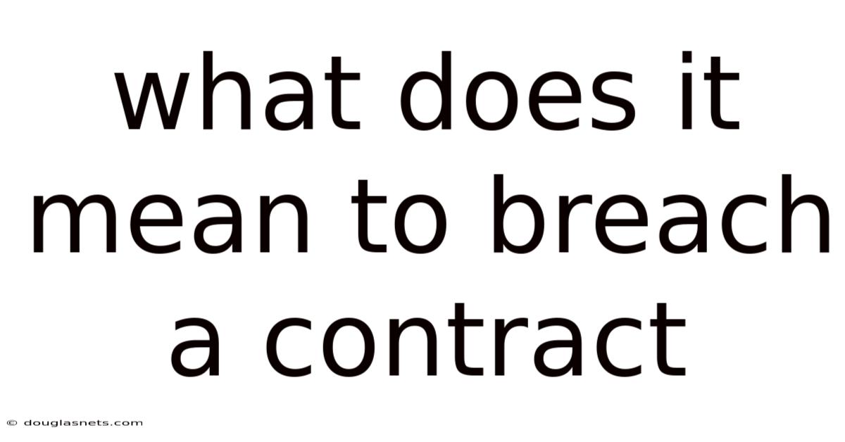 What Does It Mean To Breach A Contract