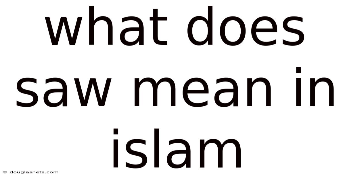 What Does Saw Mean In Islam