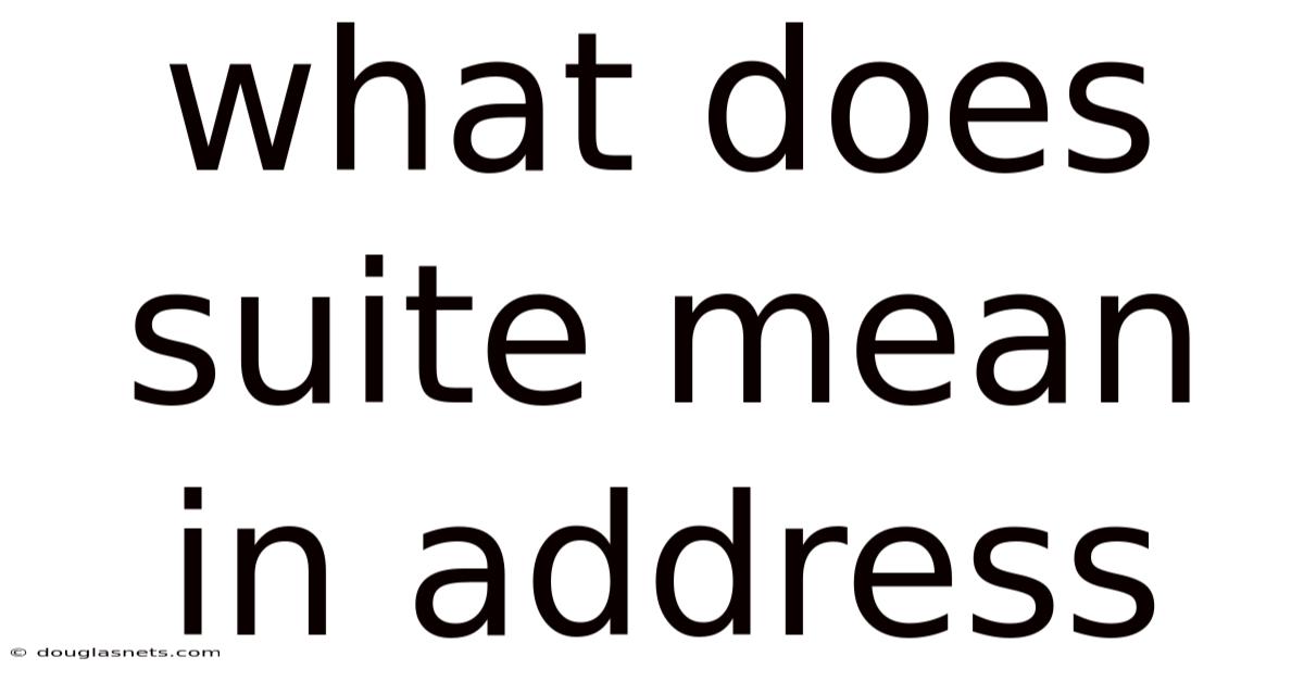 What Does Suite Mean In Address