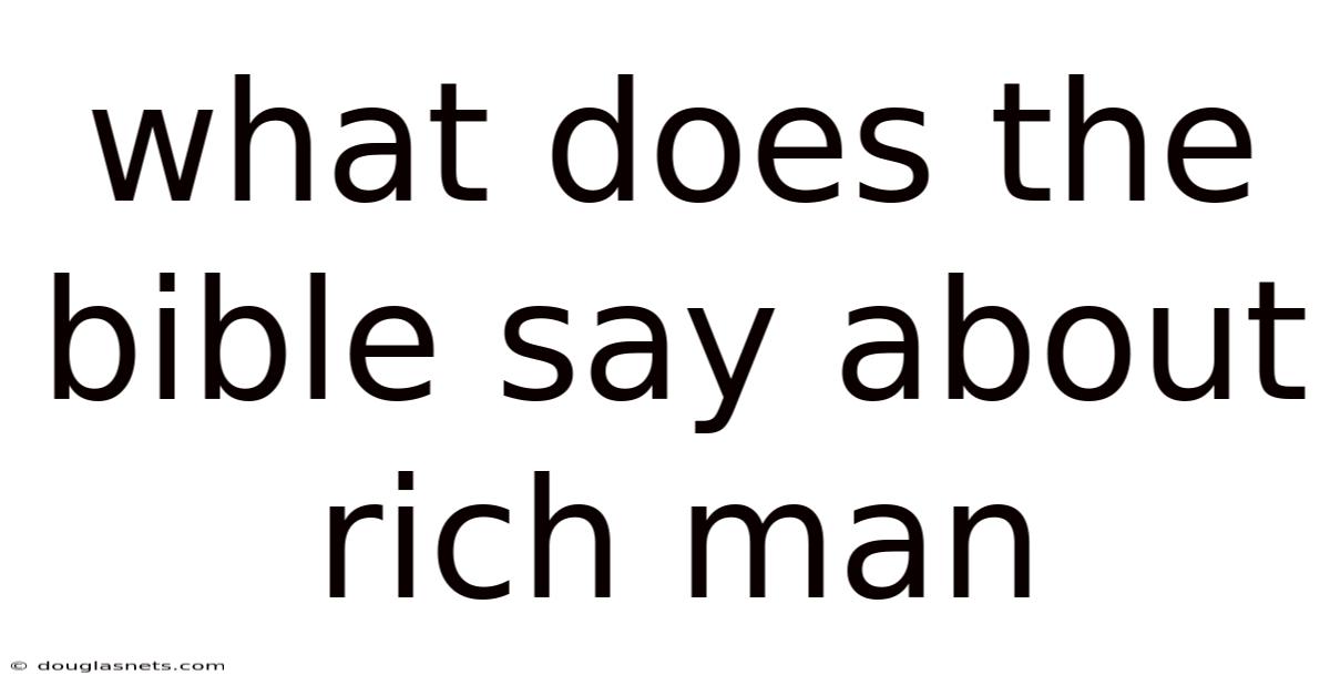 What Does The Bible Say About Rich Man
