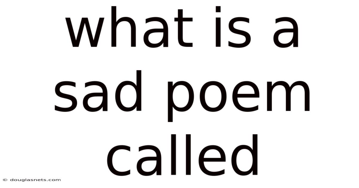 What Is A Sad Poem Called