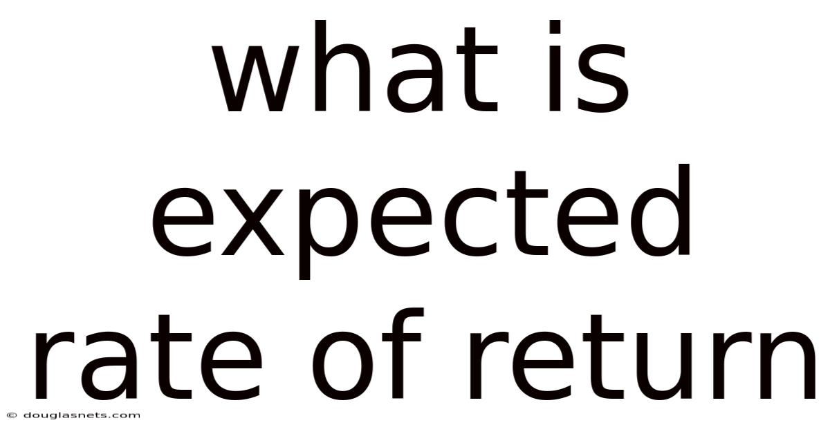 What Is Expected Rate Of Return