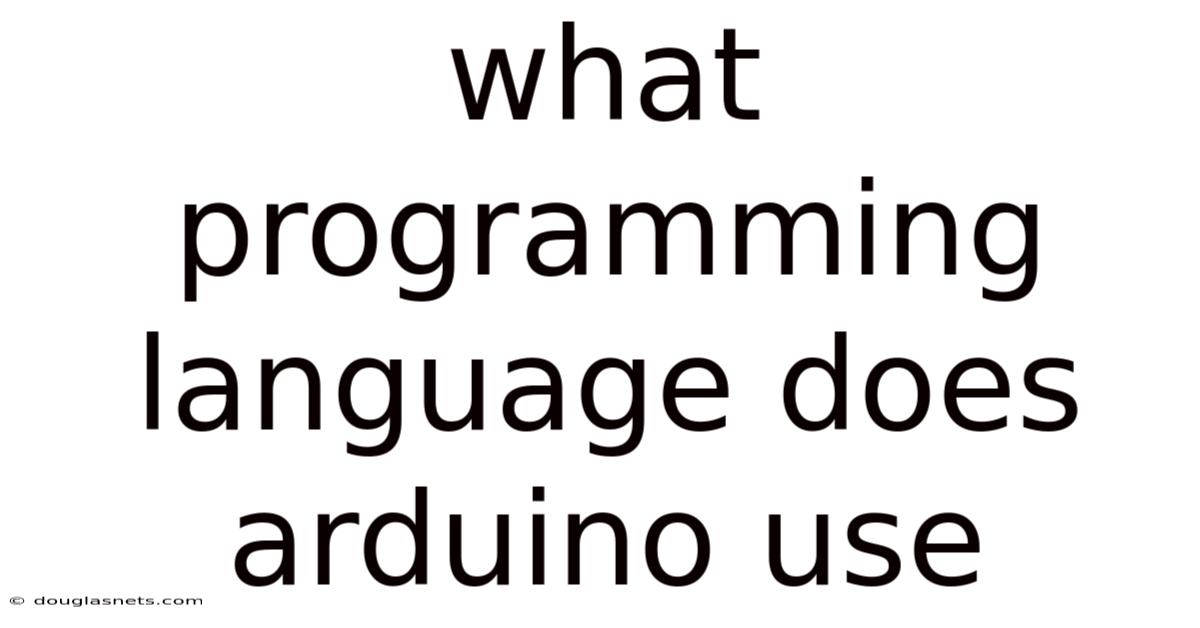 What Programming Language Does Arduino Use
