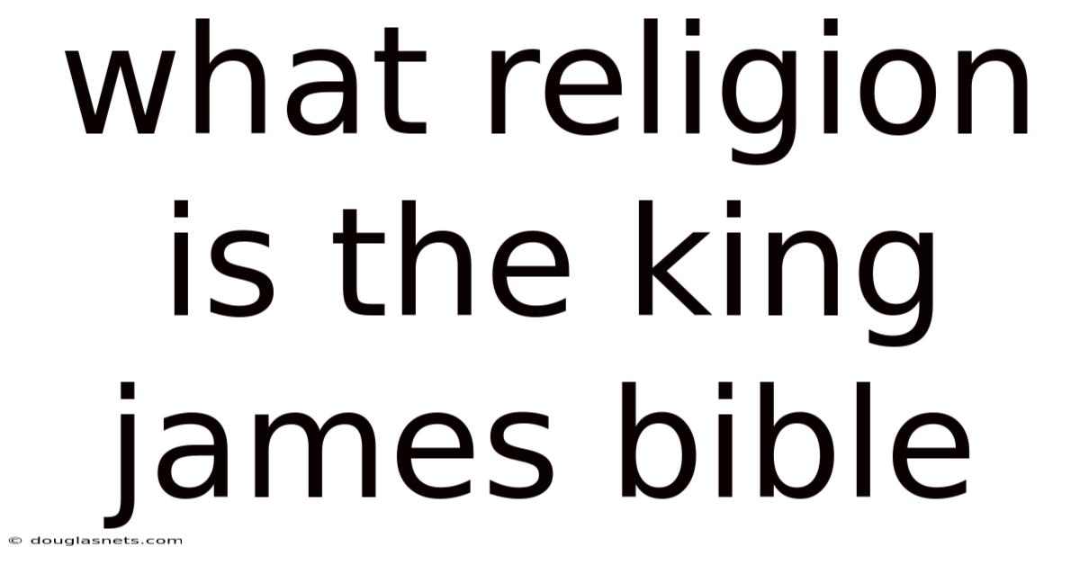 What Religion Is The King James Bible