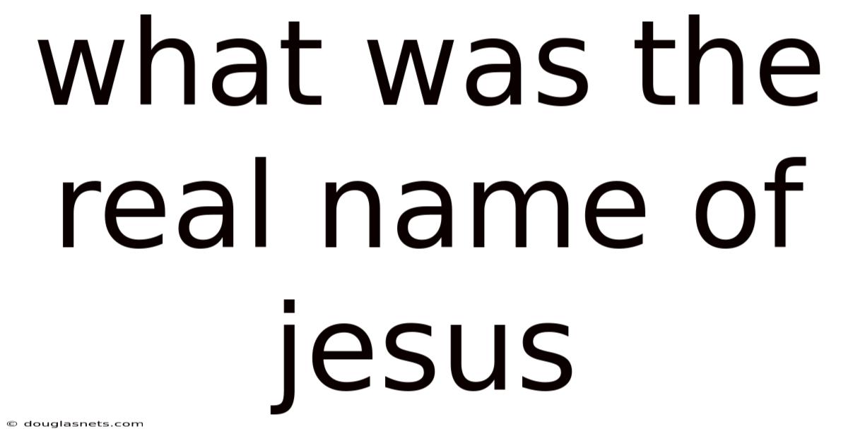 What Was The Real Name Of Jesus