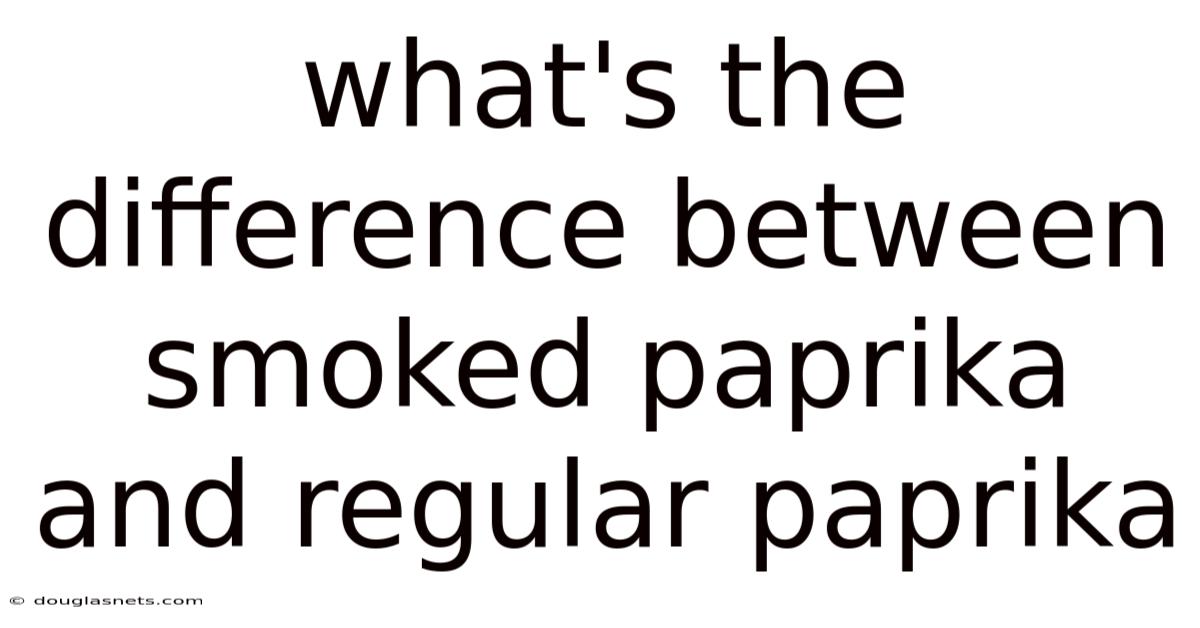 What's The Difference Between Smoked Paprika And Regular Paprika