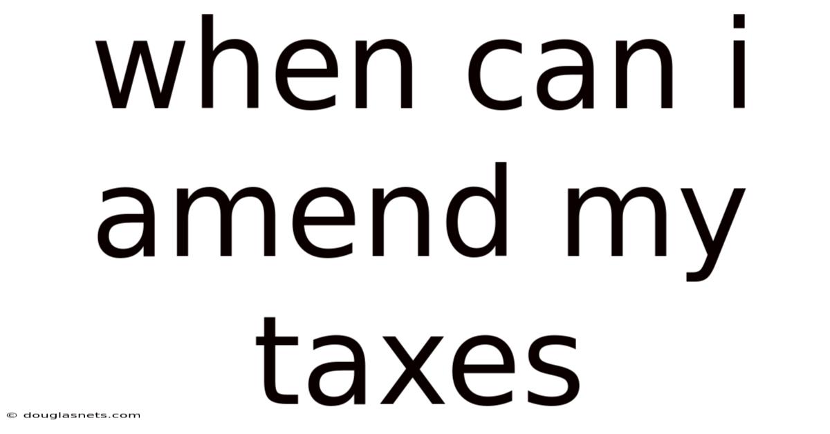 When Can I Amend My Taxes