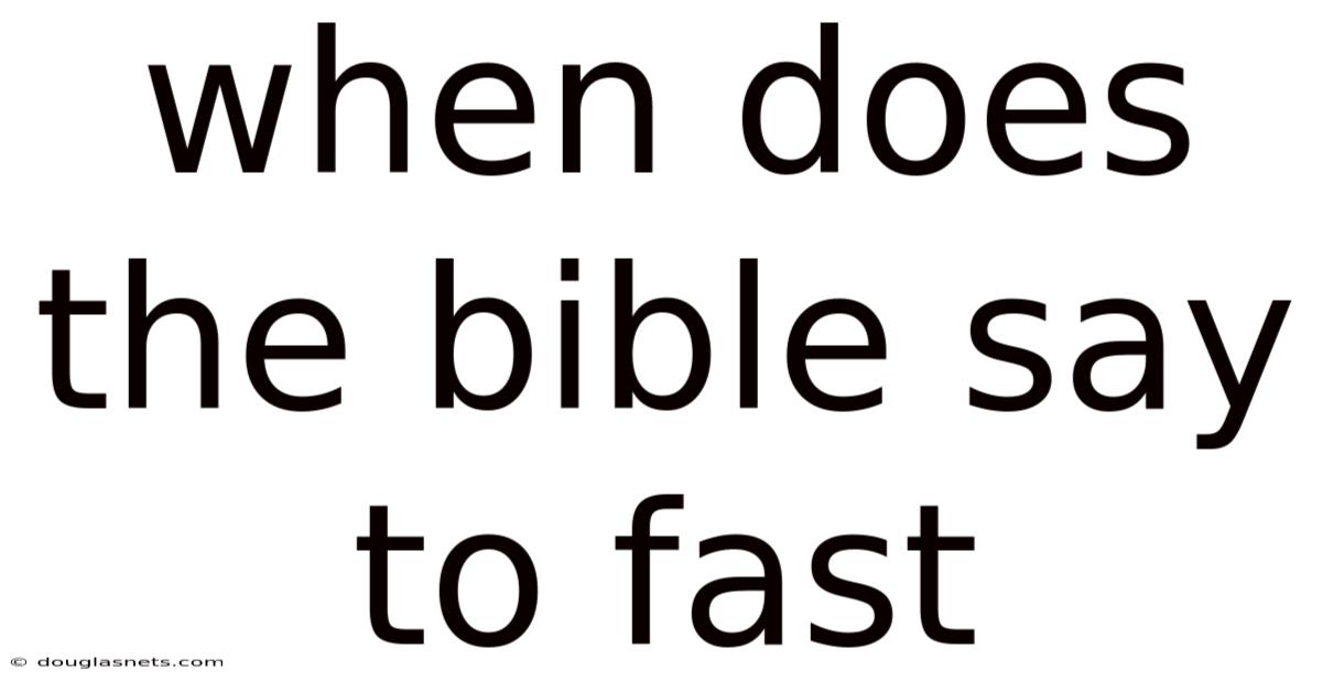 When Does The Bible Say To Fast