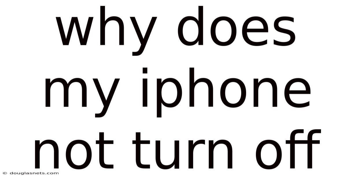 Why Does My Iphone Not Turn Off
