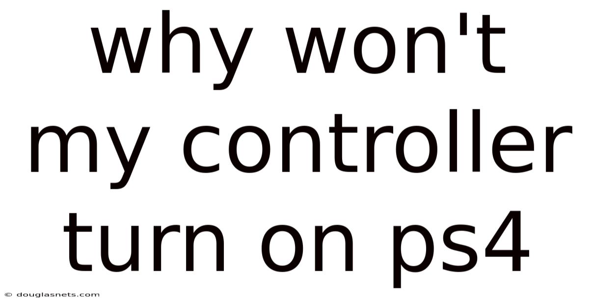 Why Won't My Controller Turn On Ps4