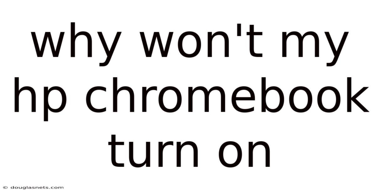 Why Won't My Hp Chromebook Turn On