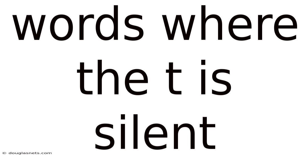 Words Where The T Is Silent